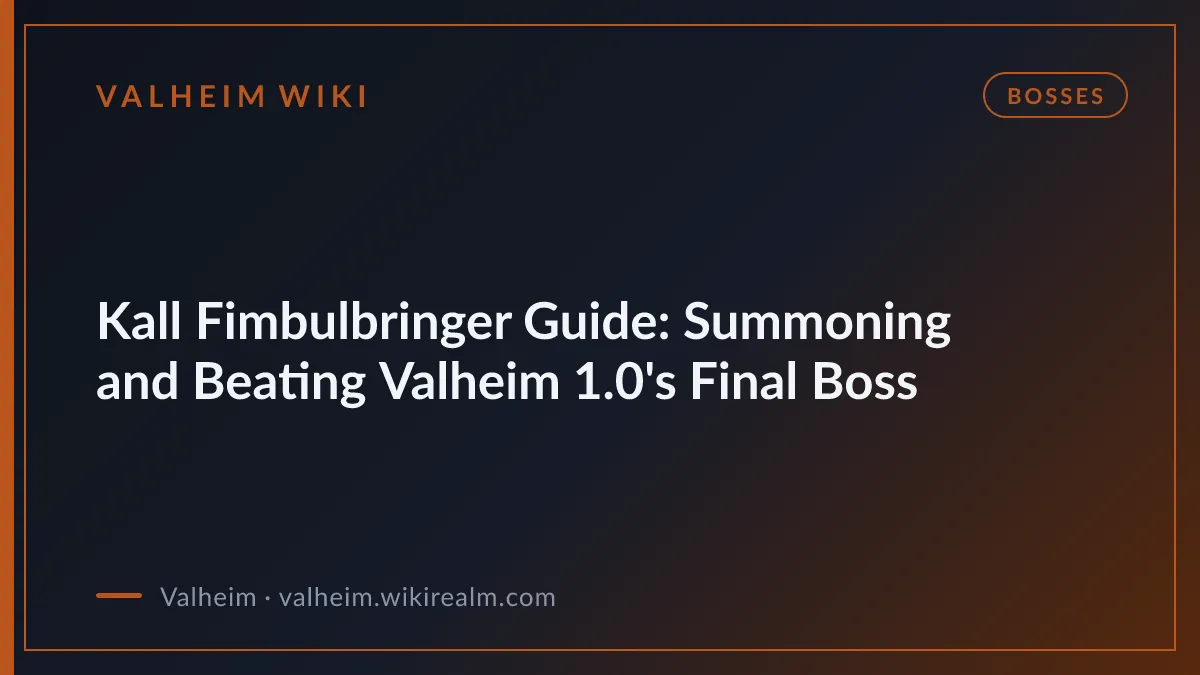 Kall Fimbulbringer Guide: Summoning and Beating Valheim 1.0's Final Boss