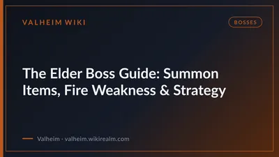 The Elder Boss Guide: Summon Items, Fire Weakness & Strategy