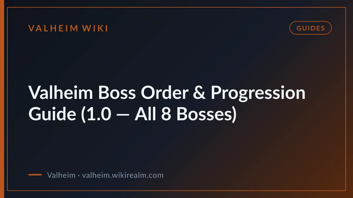 Valheim Boss Order & Progression Guide (1.0 — All 8 Bosses)