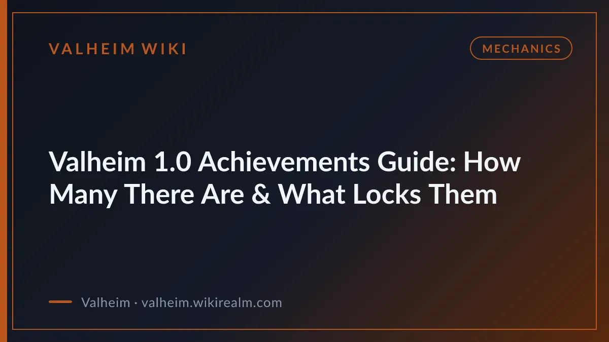 Valheim 1.0 Achievements Guide: How Many There Are & What Locks Them